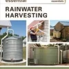 Essential Rainwater Harvesting