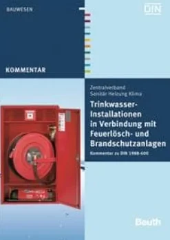 Trinkwasser-Installationen in Verbindung mit Feuerlösch- und Brandschutzanlagen
