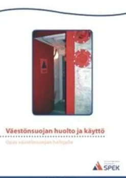 Väestönsuojan huolto ja käyttö